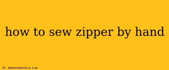 how to sew zipper by hand