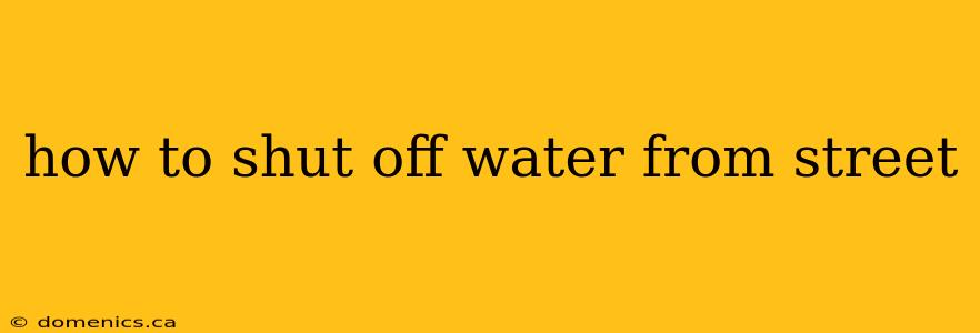 how to shut off water from street