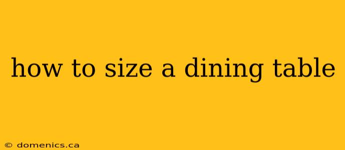 how to size a dining table