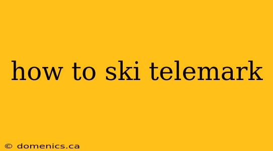 how to ski telemark