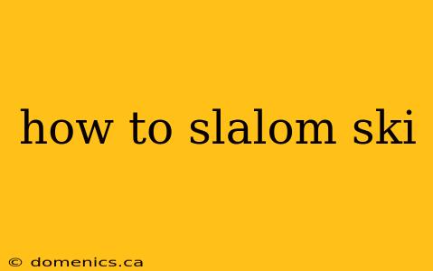 how to slalom ski