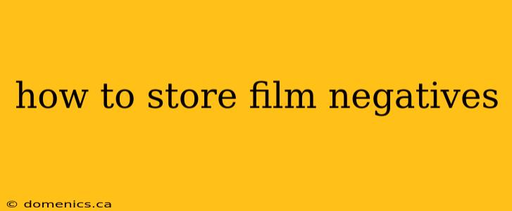 how to store film negatives