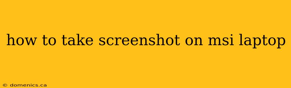 how to take screenshot on msi laptop