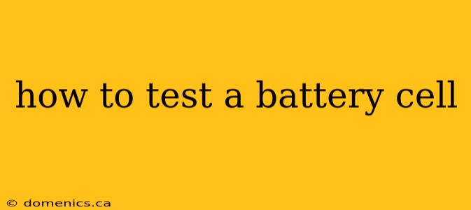 how to test a battery cell