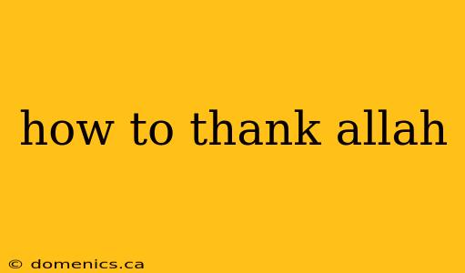 how to thank allah