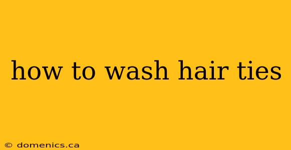 how to wash hair ties