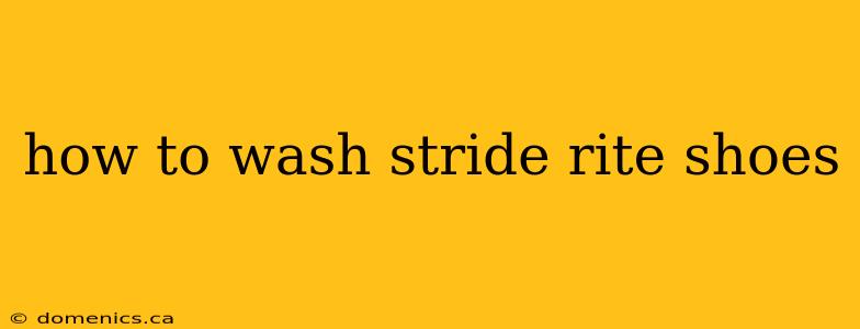 how to wash stride rite shoes