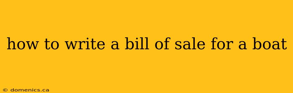 how to write a bill of sale for a boat