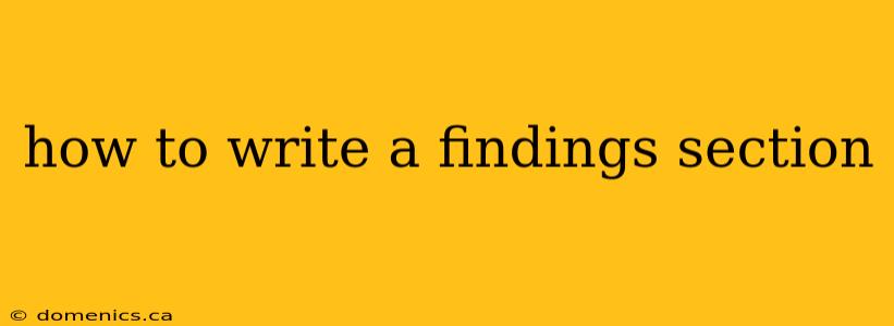 how to write a findings section