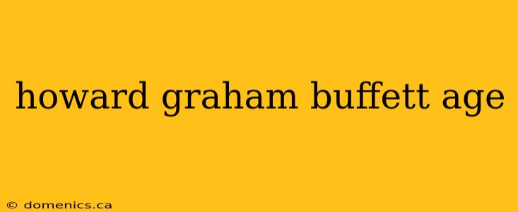 howard graham buffett age