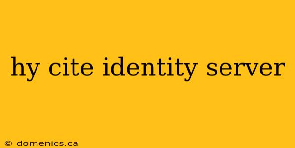 hy cite identity server