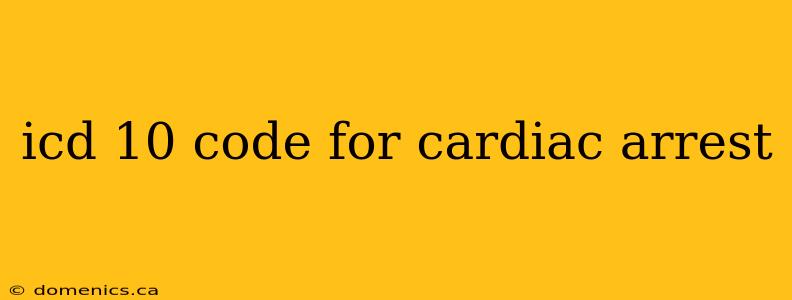 icd 10 code for cardiac arrest