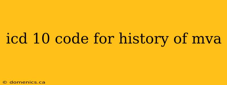 icd 10 code for history of mva