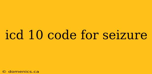 icd 10 code for seizure