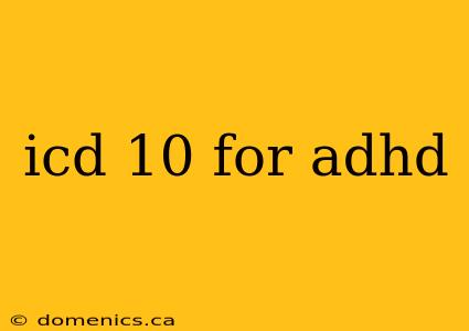 icd 10 for adhd