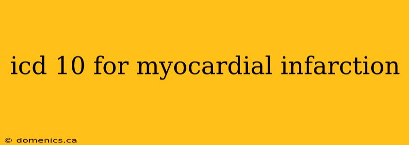 icd 10 for myocardial infarction