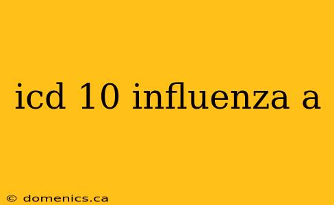 icd 10 influenza a