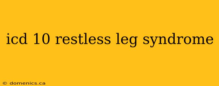 icd 10 restless leg syndrome