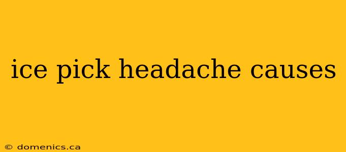 ice pick headache causes