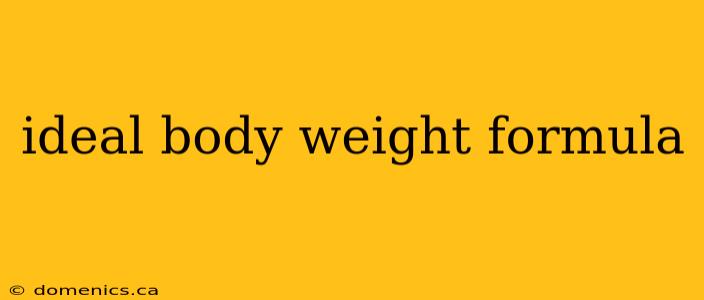 ideal body weight formula