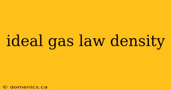 ideal gas law density