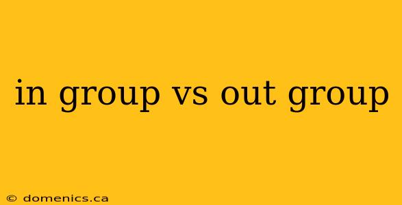 in group vs out group