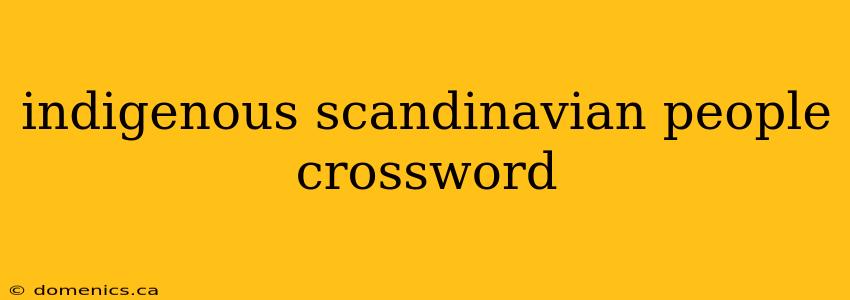 indigenous scandinavian people crossword