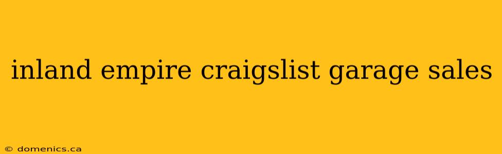 inland empire craigslist garage sales