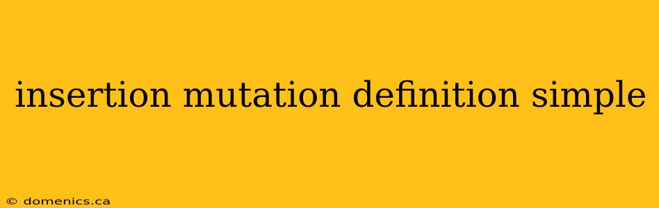 insertion mutation definition simple