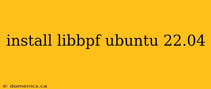 install libbpf ubuntu 22.04