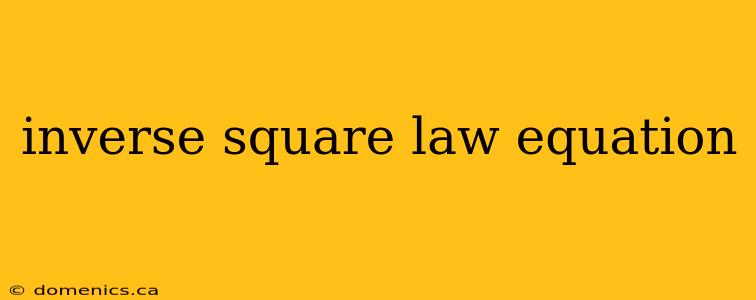 inverse square law equation