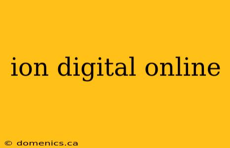 ion digital online