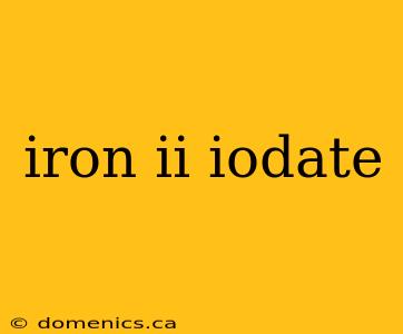 iron ii iodate