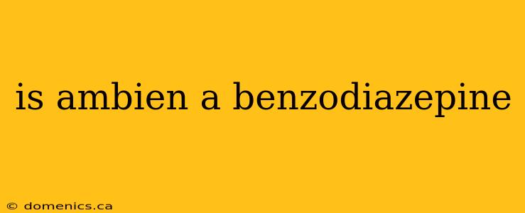 is ambien a benzodiazepine