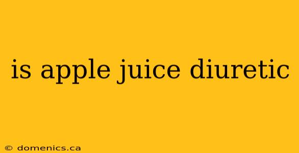 is apple juice diuretic