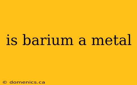 is barium a metal