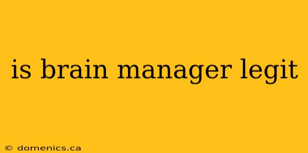 is brain manager legit