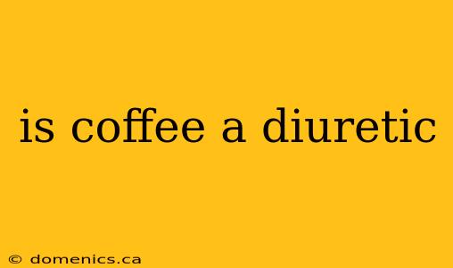 is coffee a diuretic