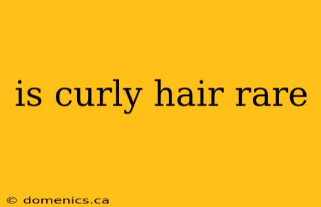 is curly hair rare