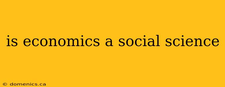 is economics a social science