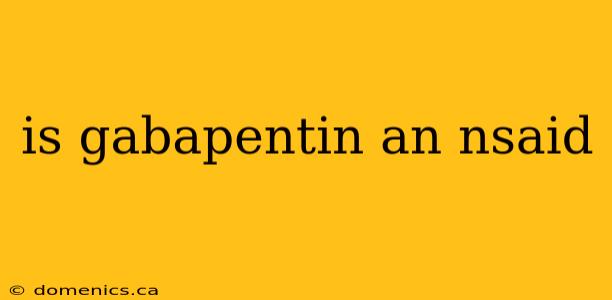 is gabapentin an nsaid