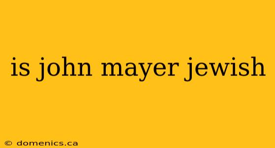 is john mayer jewish