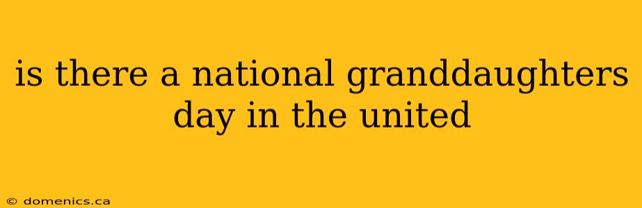 is there a national granddaughters day in the united