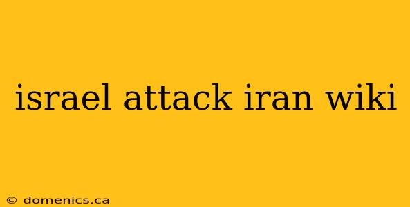 israel attack iran wiki