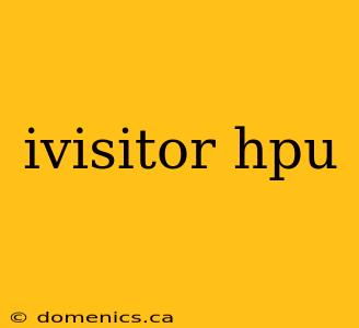 ivisitor hpu