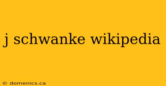 j schwanke wikipedia