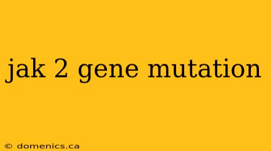 jak 2 gene mutation