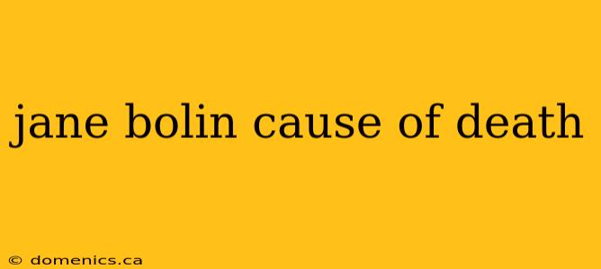 jane bolin cause of death