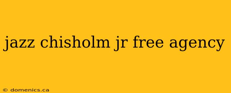 jazz chisholm jr free agency