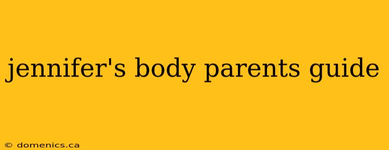 jennifer's body parents guide